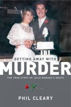 Getting Away with Murder: The true story of Julie Ramage's death