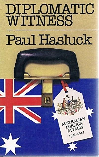 Diplomatic Witness: Australian Foreign Affairs 1941-1947