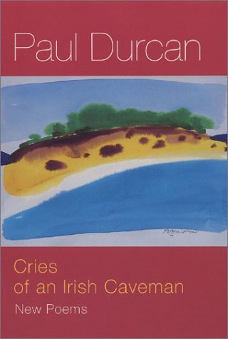 Cries of an Irish Caveman by Paul Durcan