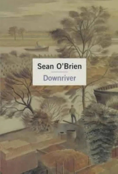 Downriver by Sean O'Brien