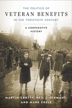 Christina Twomey reviews &#039;The Politics of Veteran Benefits in the Twentieth Century: A comparative history&#039; by Martin Crotty, Neil J. Diamant, and Mark Edele