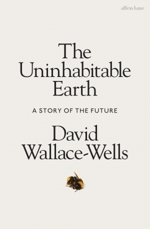 Deb Anderson reviews &#039;The Uninhabitable Earth: A story of the future&#039; by David Wallace-Wells