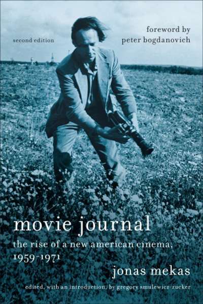 Philippa Hawker reviews &#039;Movie Journal: The rise of new American cinema 1959–1971&#039; by Jonas Mekas