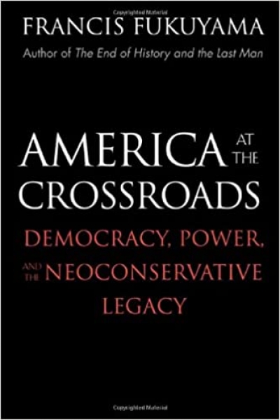 Hugh White reviews &#039;After The Neocons: America at the crossroads&#039; by Francis Fukuyama and &#039;Ethical Realism: A vision for America’s role in the world&#039; by Anatol Lieven and John Hulsman