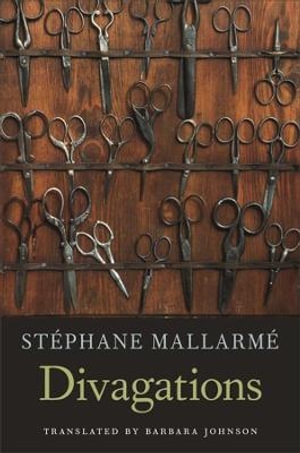 Jill Anderson reviews &#039;Divagations&#039; by Stéphane Mallarmé, translated by Barbara Johnson