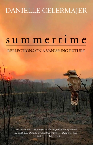 Alice Bishop reviews &#039;Summertime: Reflections on a vanishing future&#039; by Danielle Celermajer