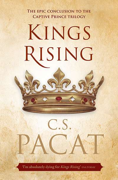 Crusader Hillis reviews &#039;Kings Rising&#039; by C.S. Pacat