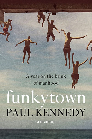 Nicholas Bugeja reviews ‘Funkytown’ by Paul Kennedy