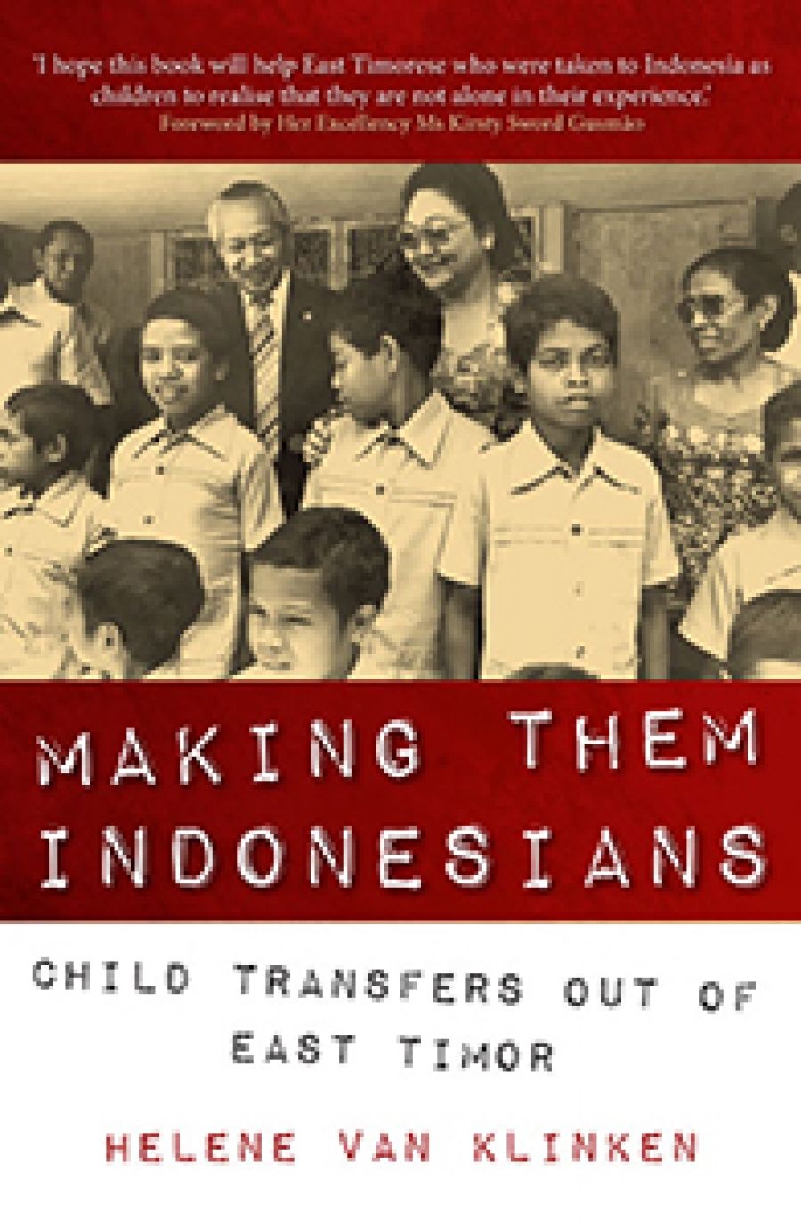 Jill Jolliffe reviews Making Them Indonesians: Child transfers out of East Timor by Helene van Klinken