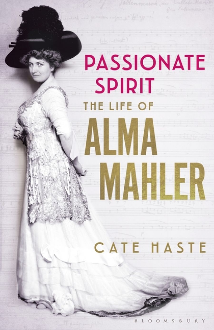 Ian Dickson reviews Passionate Spirit: The life of Alma Mahler by Cate Haste