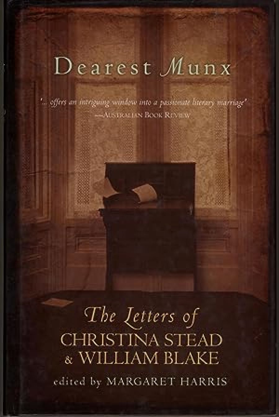 Anne Pender reviews Dearest Munx: The Letters of Christina Stead and William J. Blake by Margaret Harris