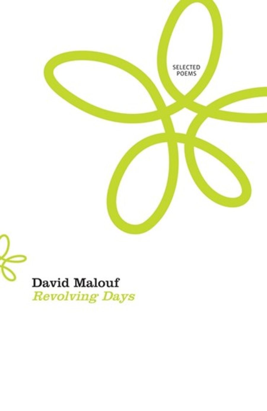 David McCooey reviews Revolving Days: Selected Poems by David Malouf