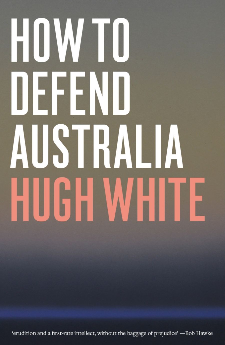 Chengxin Pan reviews How to Defend Australia by Hugh White
