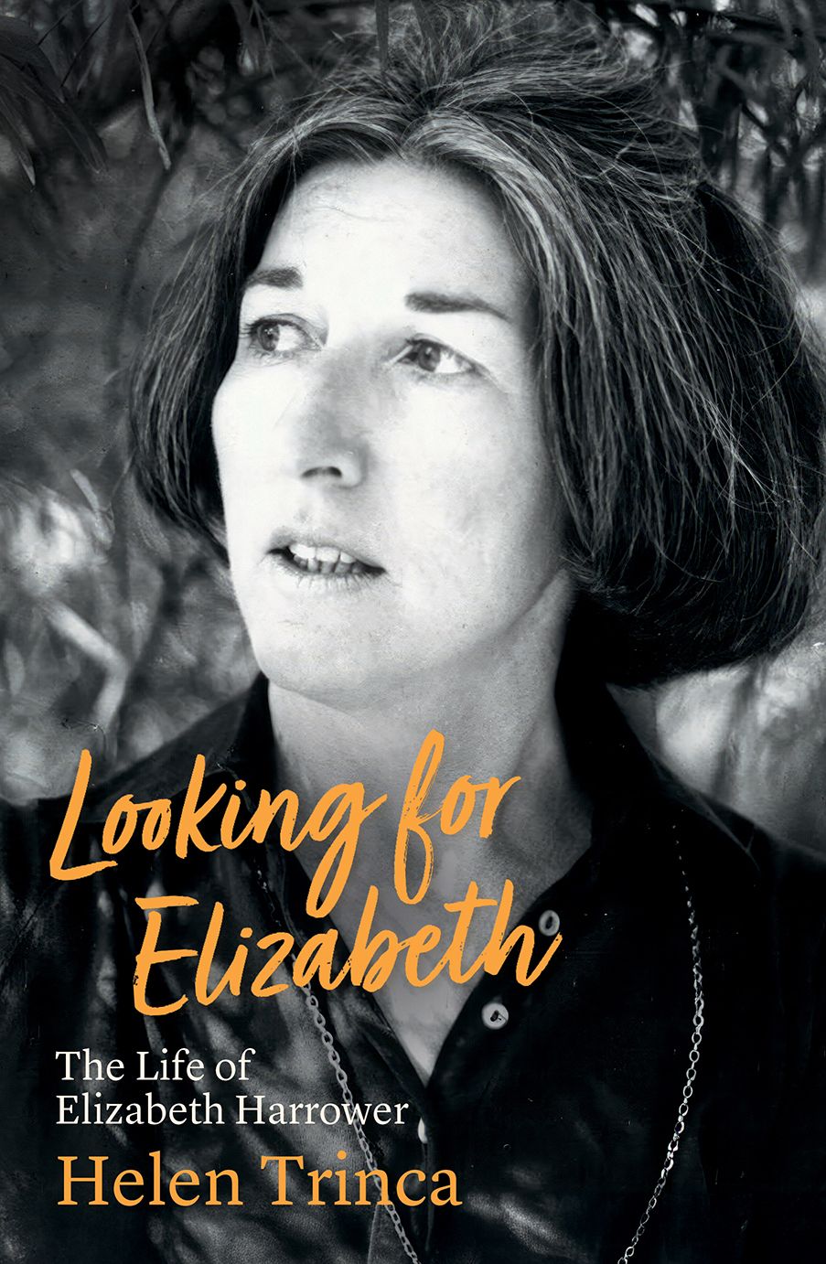 Looking for Elizabeth: The life of Elizabeth Harrower