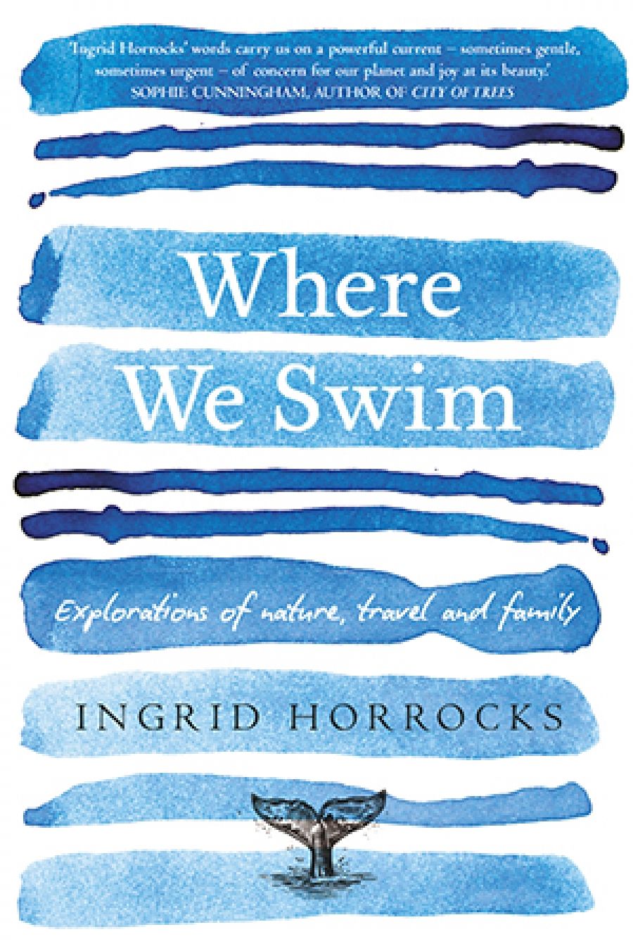 Naama Grey-Smith reviews Where We Swim: Explorations of nature, travel and family by Ingrid Horrocks