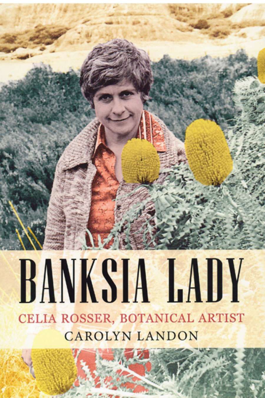 Fiona Gruber reviews Banksia Lady by Carolyn Landon