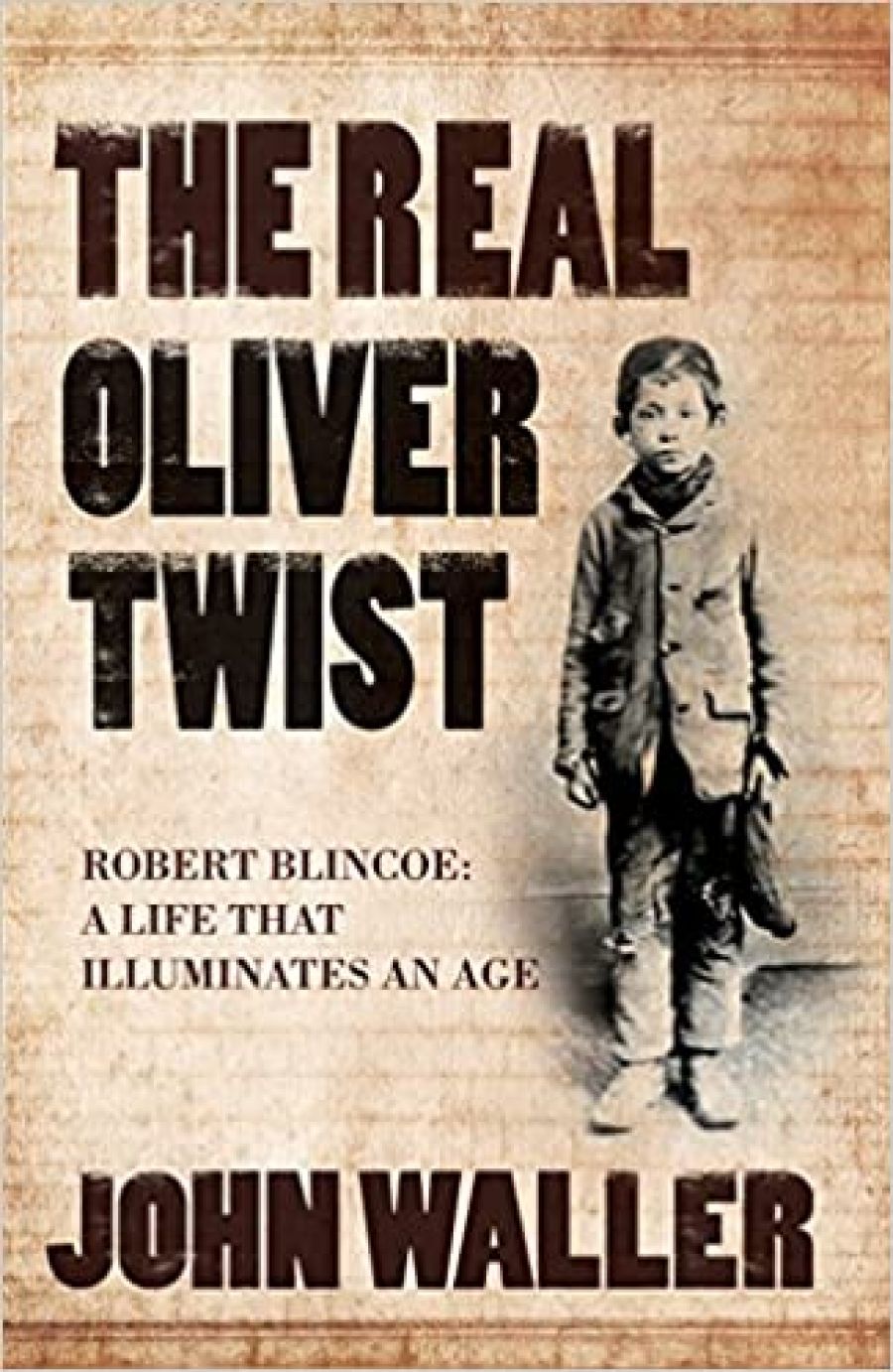 Peter Morton reviews The Real Oliver Twist by John Walker