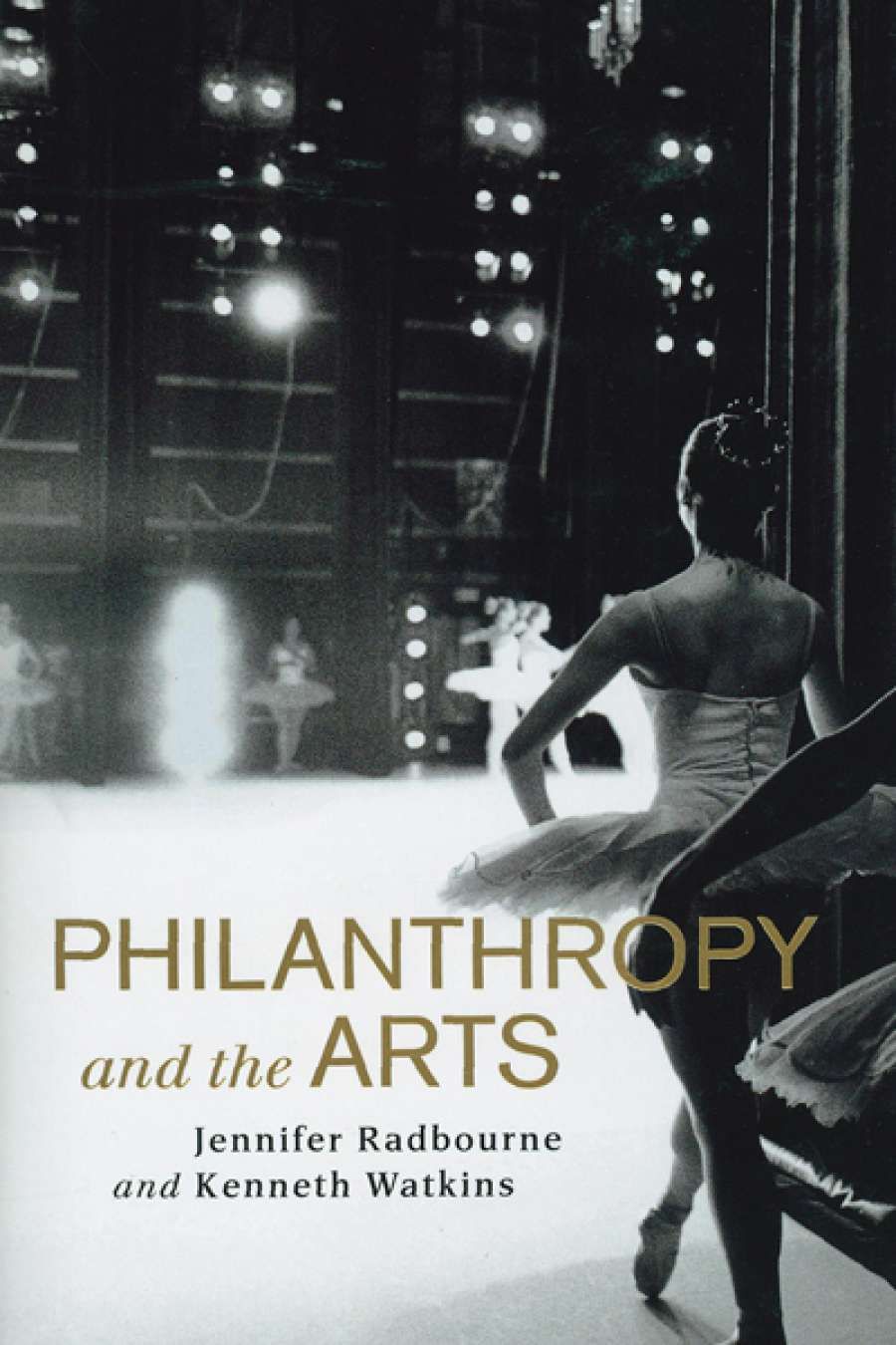 Christopher Menz reviews Philanthropy and the Arts by Jennifer Radbourne and Kenneth Watkins