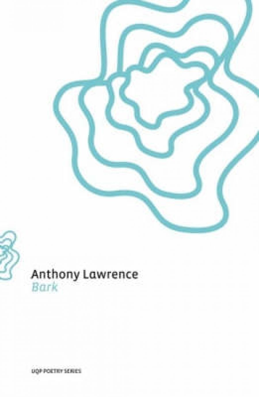 Martin Duwell reviews Bark by Anthony Lawrence