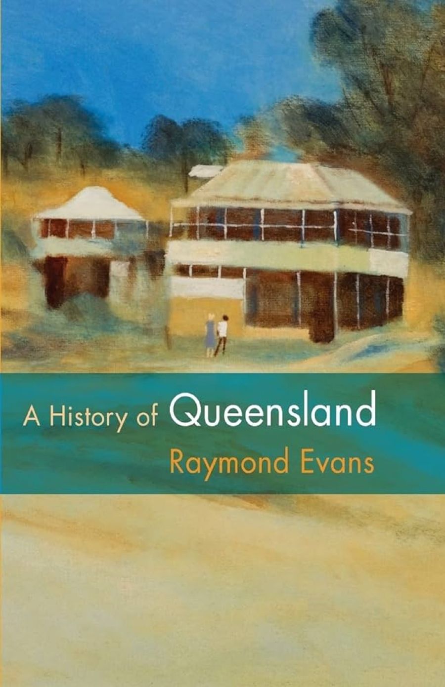 David Moore reviews A History of Queensland by Ray Evans