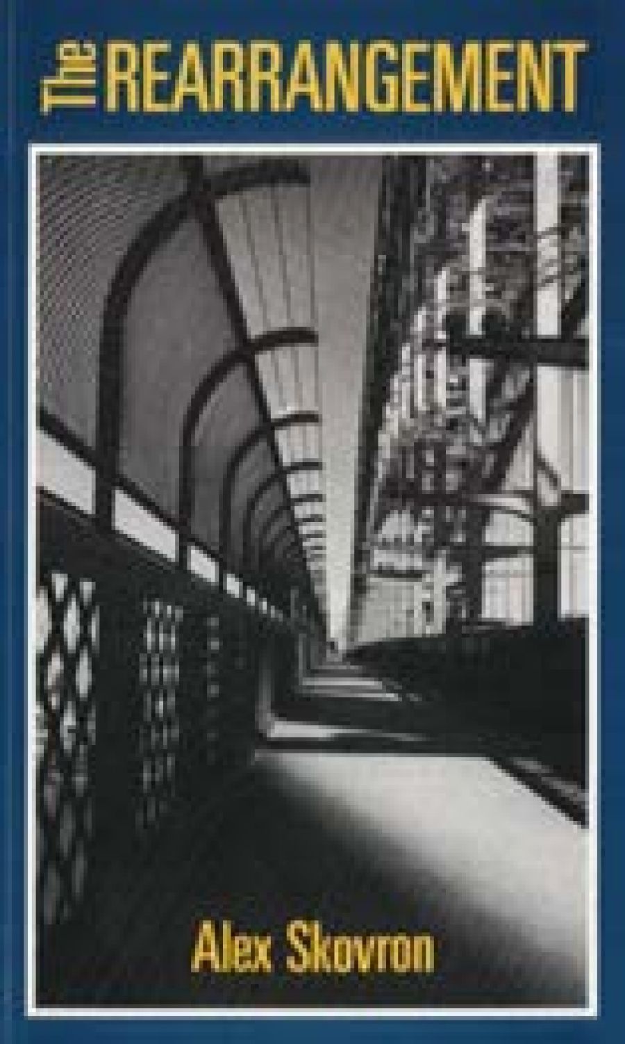 Philip Salom reviews The Rearrangement by Alex Skovron