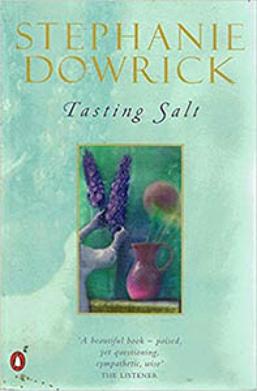 Lisa Kerrigan reviews Tasting Salt by Stephanie Dowrick
