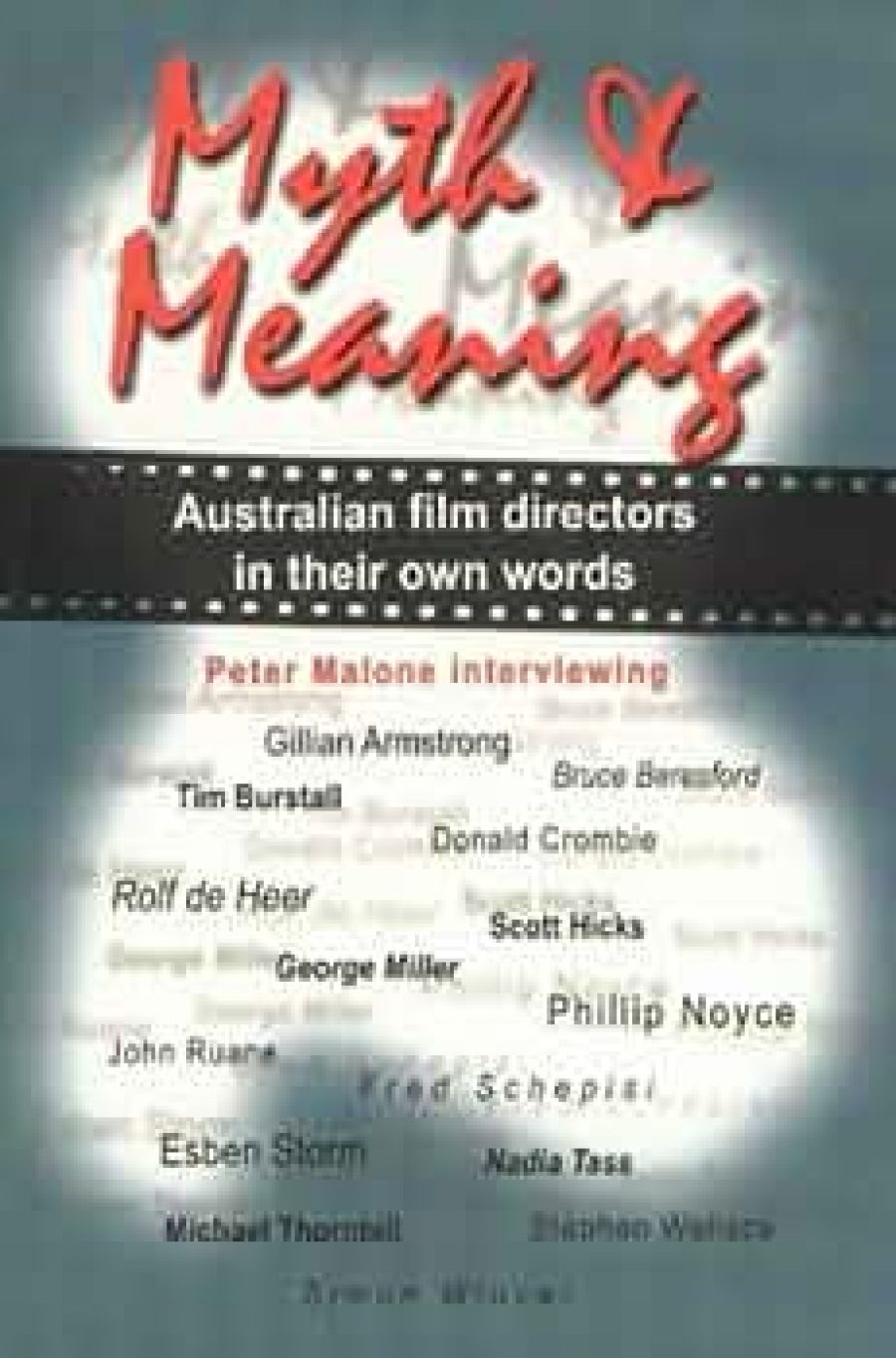 Brian McFarlane reviews Myth and Meaning by Peter Malone