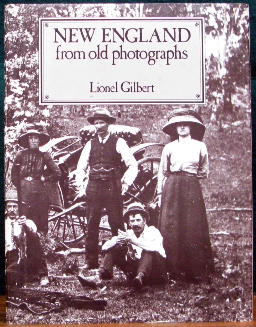 Nancy Keesing reviews ‘New England from old Photographs’ by Lionel Gilbert and ‘Woollahra - A history in pictures’ by Eric Russell