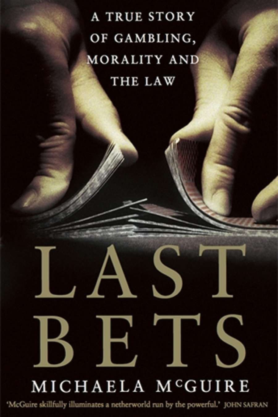 David Donaldson reviews Last Bets: A true story of gambling, morality and the law by Michaela McGuire