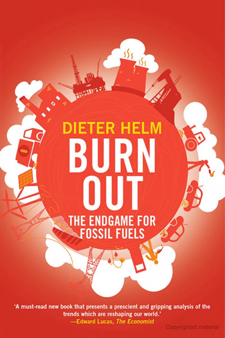 Peter Christoff reviews Burn Out: The endgame for fossil fuels by Dieter Helm