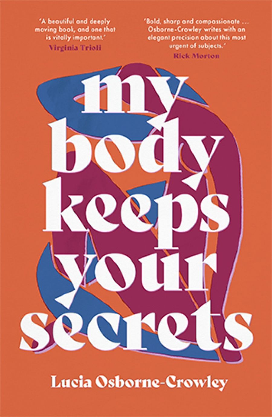 Giselle Au-Nhien Nguyen reviews My Body Keeps Your Secrets by Lucia Osborne-Crowley