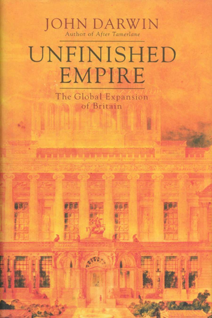 Robert Dare reviews Unfinished Empire: The Global Expansion of Britain by John Darwin