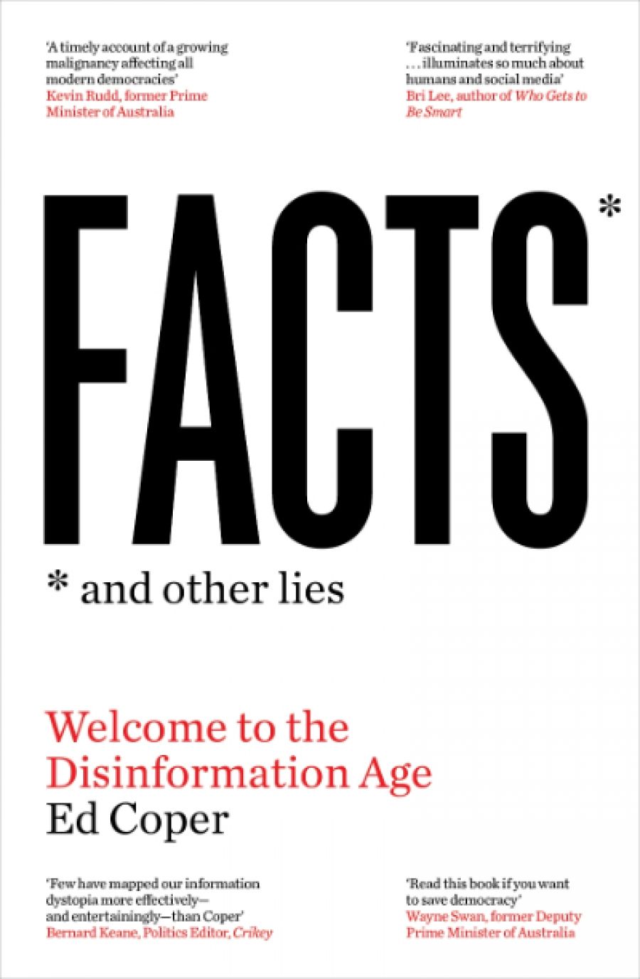 David Ferrell reviews Facts and Other Lies: Welcome to the disinformation age by Ed Coper