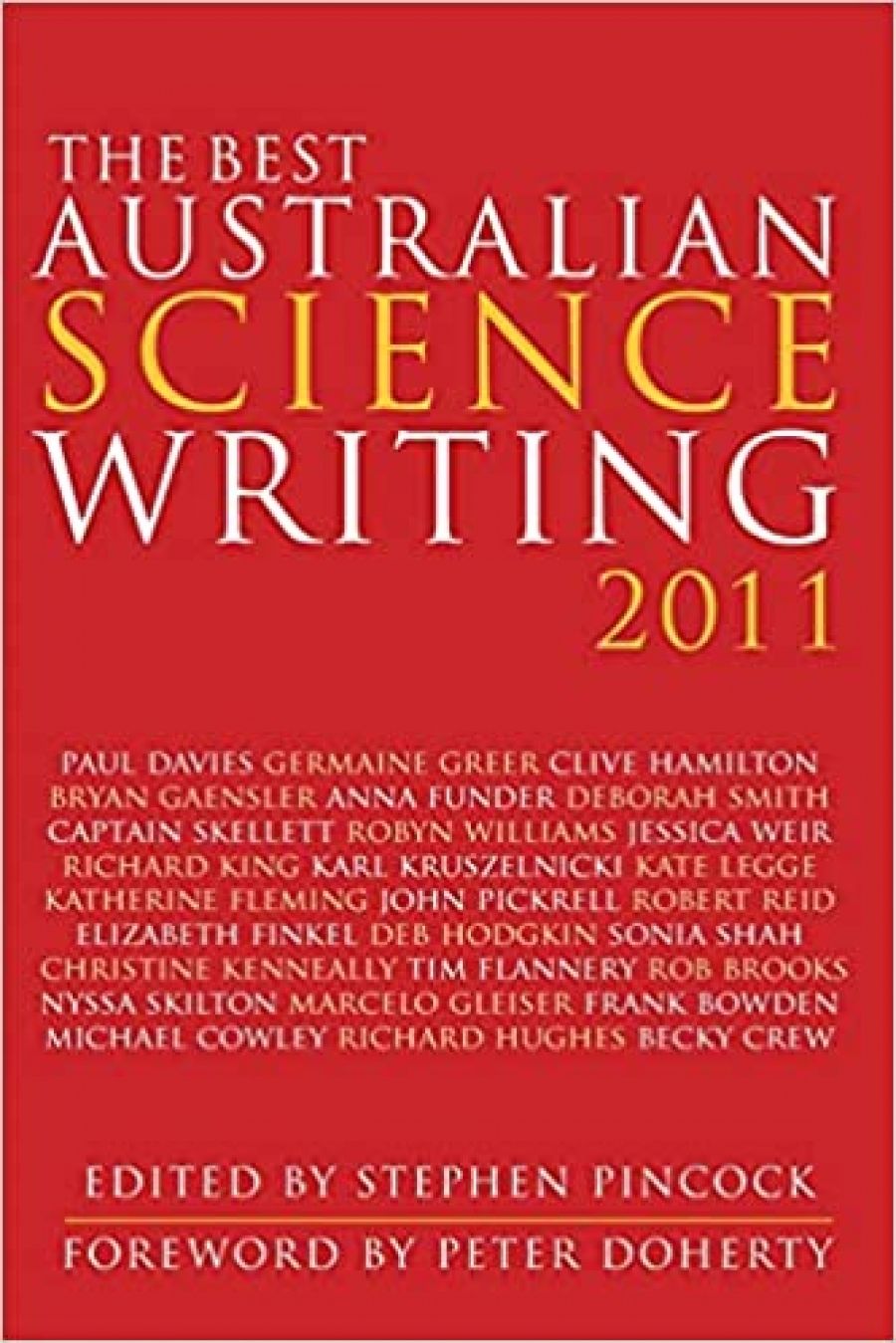 Rosaleen Love reviews The Best Australian Science Writing 2011 edited by Stephen Pincock