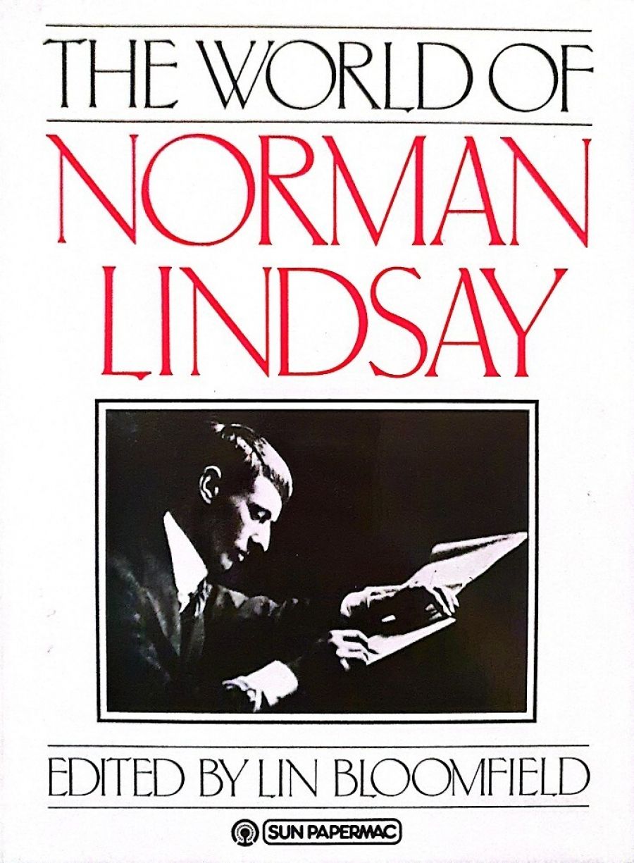 Nancy Keesing reviews The World of Norman Lindsay edited by Lin Bloomfield and A letter from Sydney edited by John Arnold