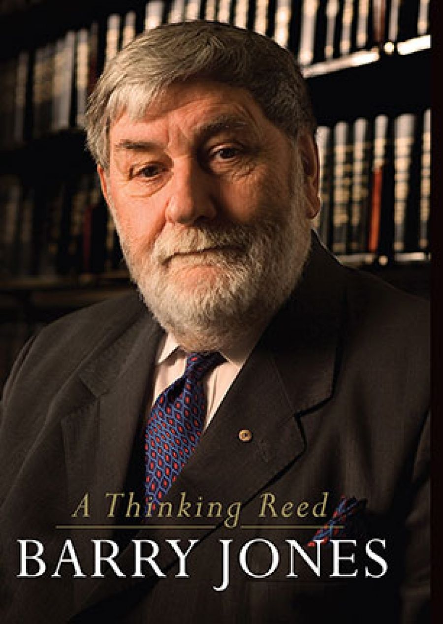 Neal Blewett reviews A Thinking Reed by Barry Jones