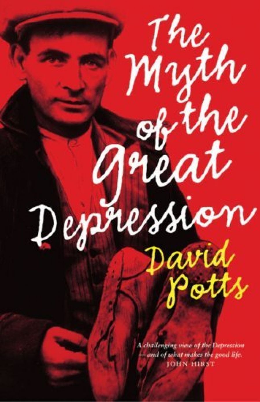 Geoffrey Bolton reviews The Myth Of The Great Depression by David Potts