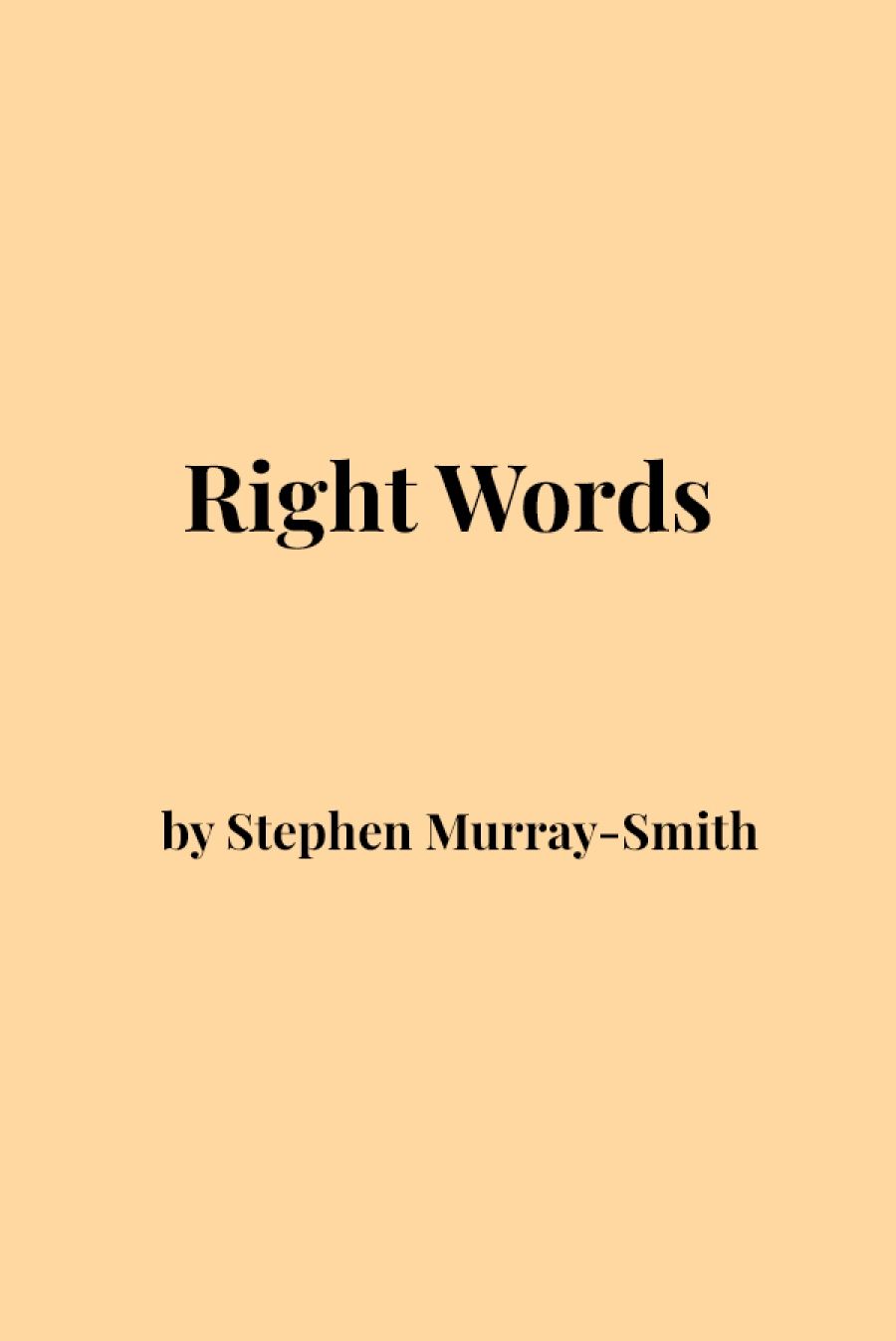 Stephen Knight reviews Right words: A guide to English usage in Australia by Stephen Murray-Smith