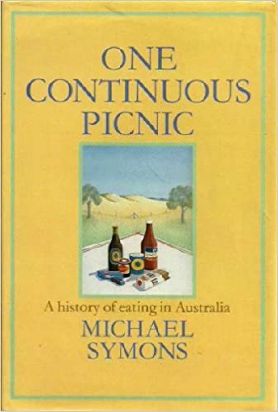 Nancy Keesing reviews One Continuous Picnic: A history of eating in Australia by Michael Symons