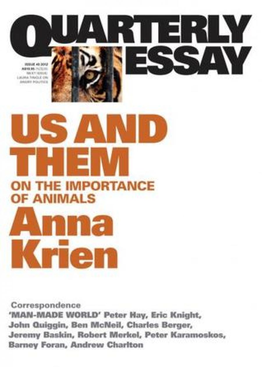 Alex O’Brien reviews Us and Them: On the importance of animals (Quarterly Essay 45) by Anna Krien