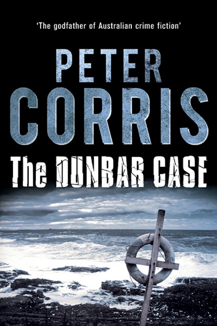 Laurie Steed reviews The Dunbar Case by Peter Corris