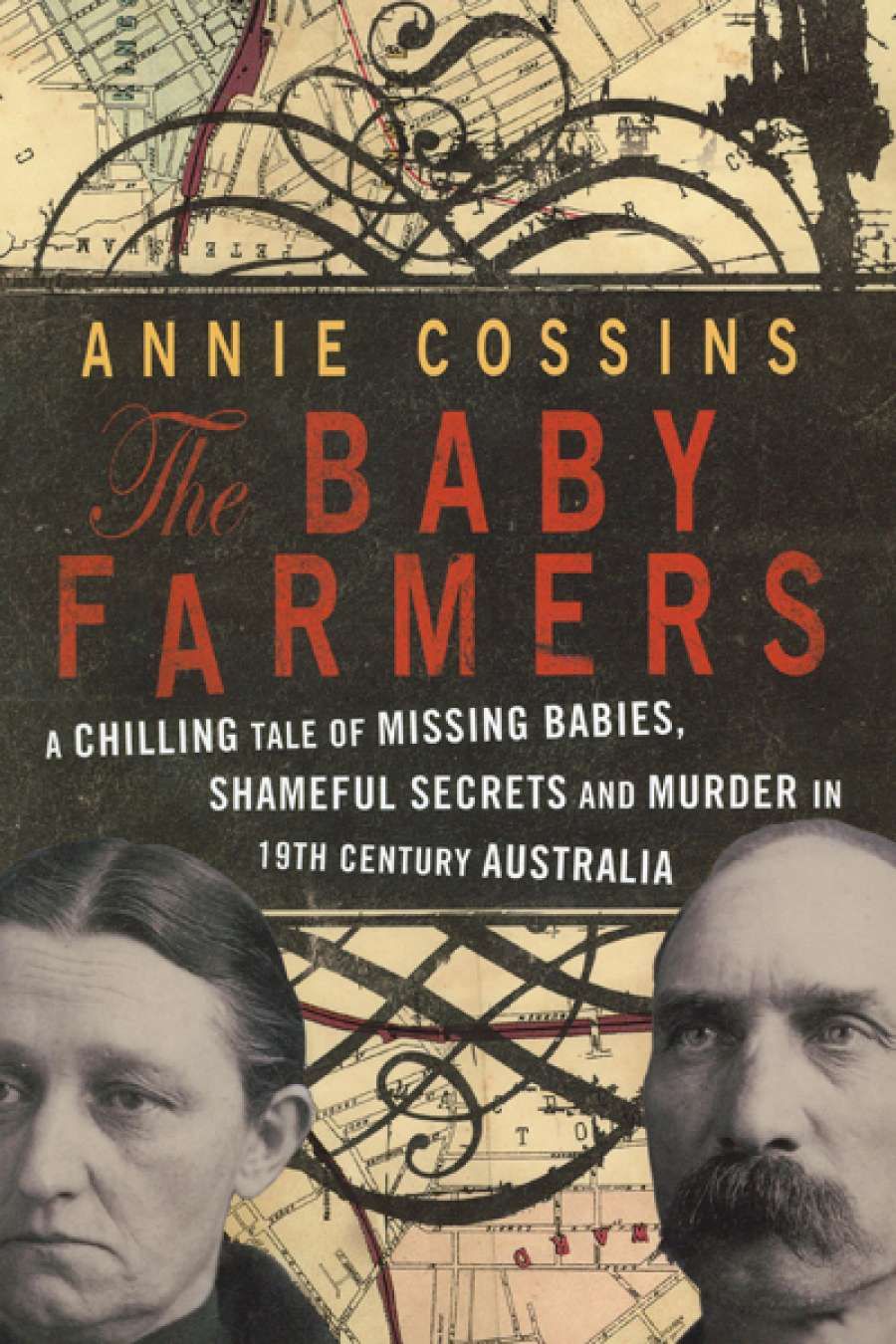 Jay Daniel Thompson reviews The Baby Farmers: A Chilling Tale of Missing Babies, Shameful Secrets and Murder in 19th Century Australia by Annie Cossins