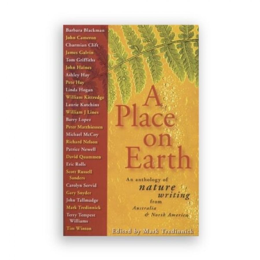 Kim Mahood reviews A Place on Earth edited by Mark Tredinnick
