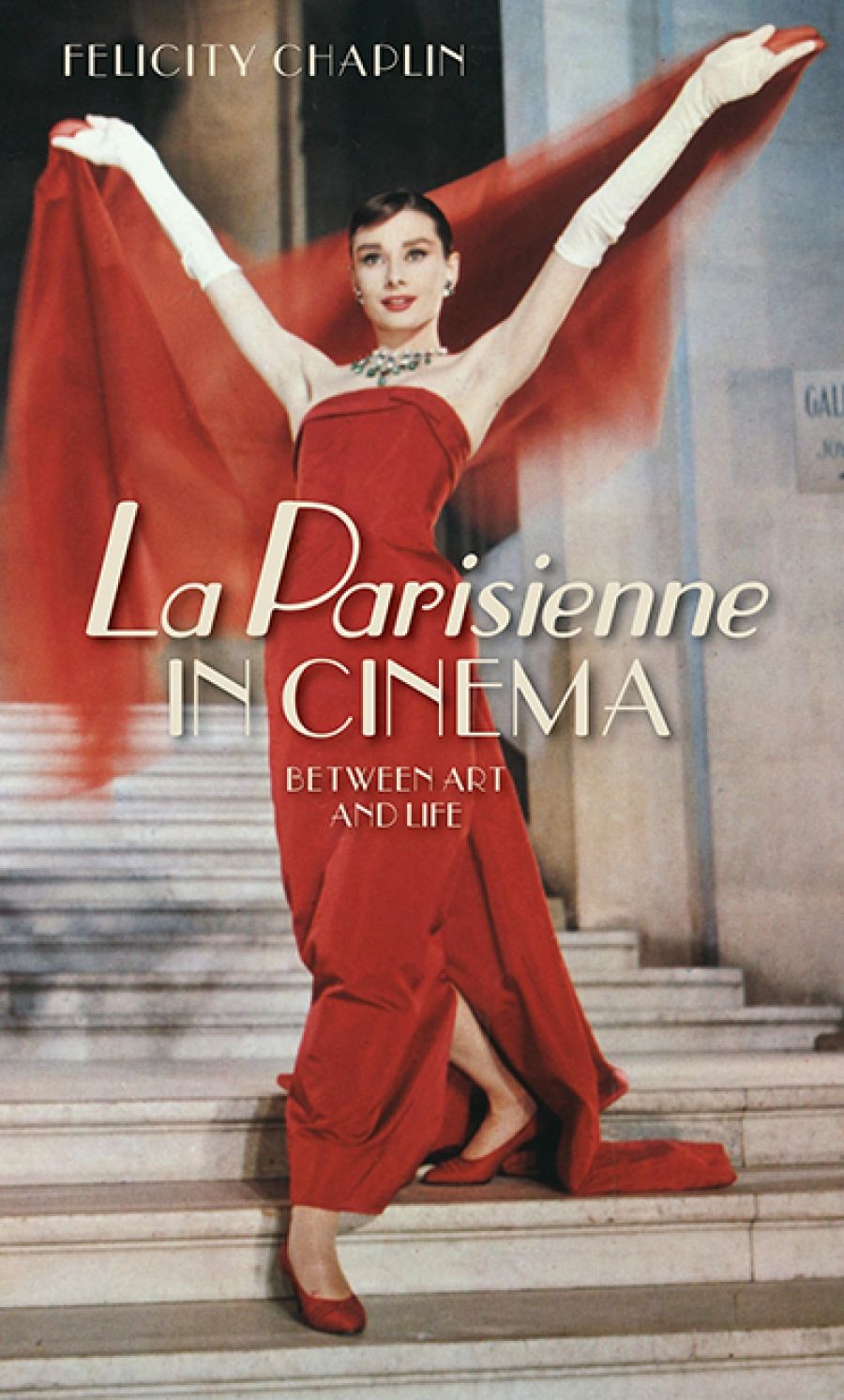 Philippa Hawker reviews La Parisienne in Cinema: Between art and life by Felicity Chaplin