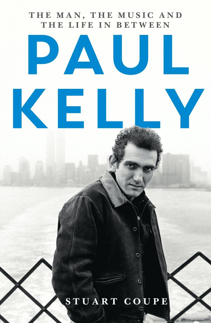Kerryn Goldsworthy reviews Paul Kelly: The man, the music and the life in-between by Stuart Coupe