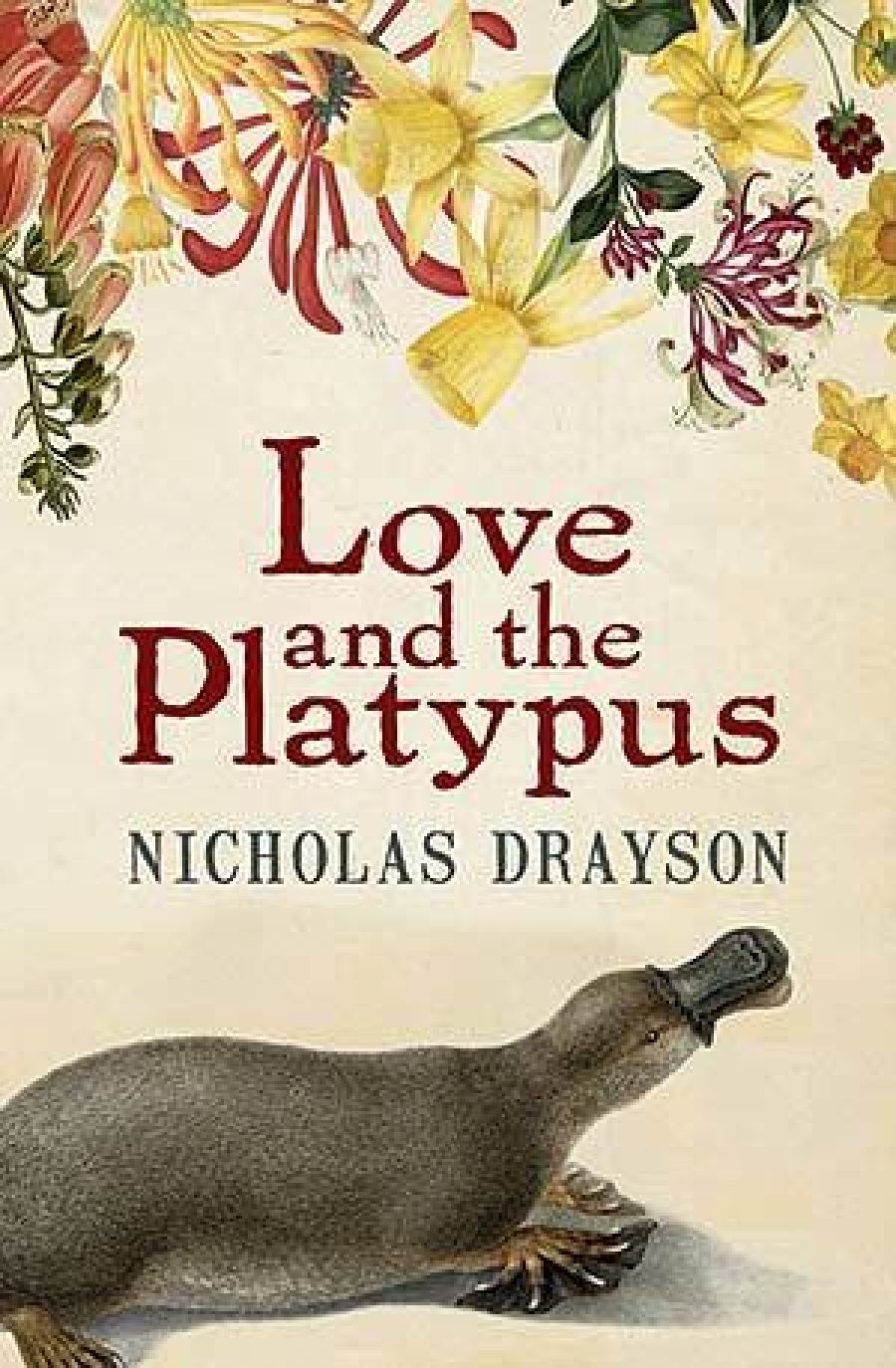 Rebecca Starford reviews Love and the Platypus by Nicolas Drayson