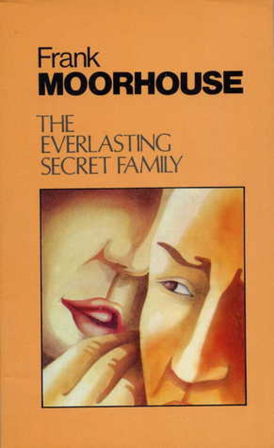 Laurie Clancy reviews The Everlasting Secret Family by Frank Moorhouse