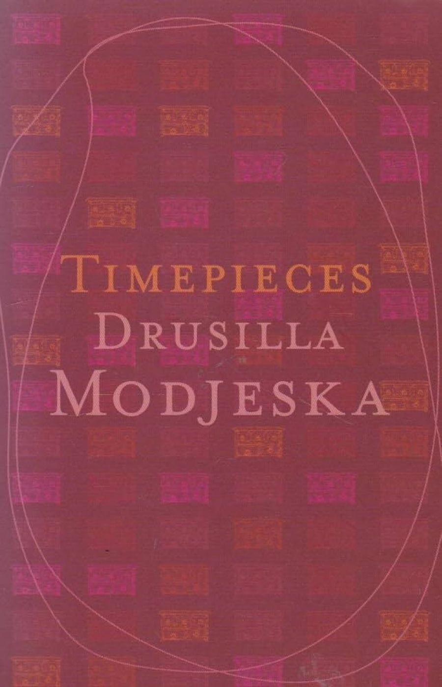 Joy Hooton reviews ‘Timepieces’ by Drusilla Modjeska