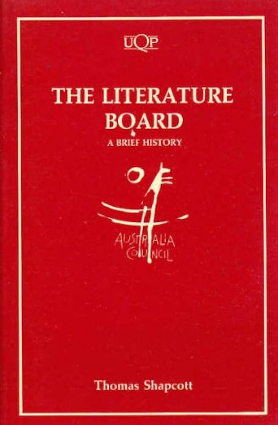 Evan Williams reviews ‘The Literature Board: A Brief History’ by Thomas Shapcott