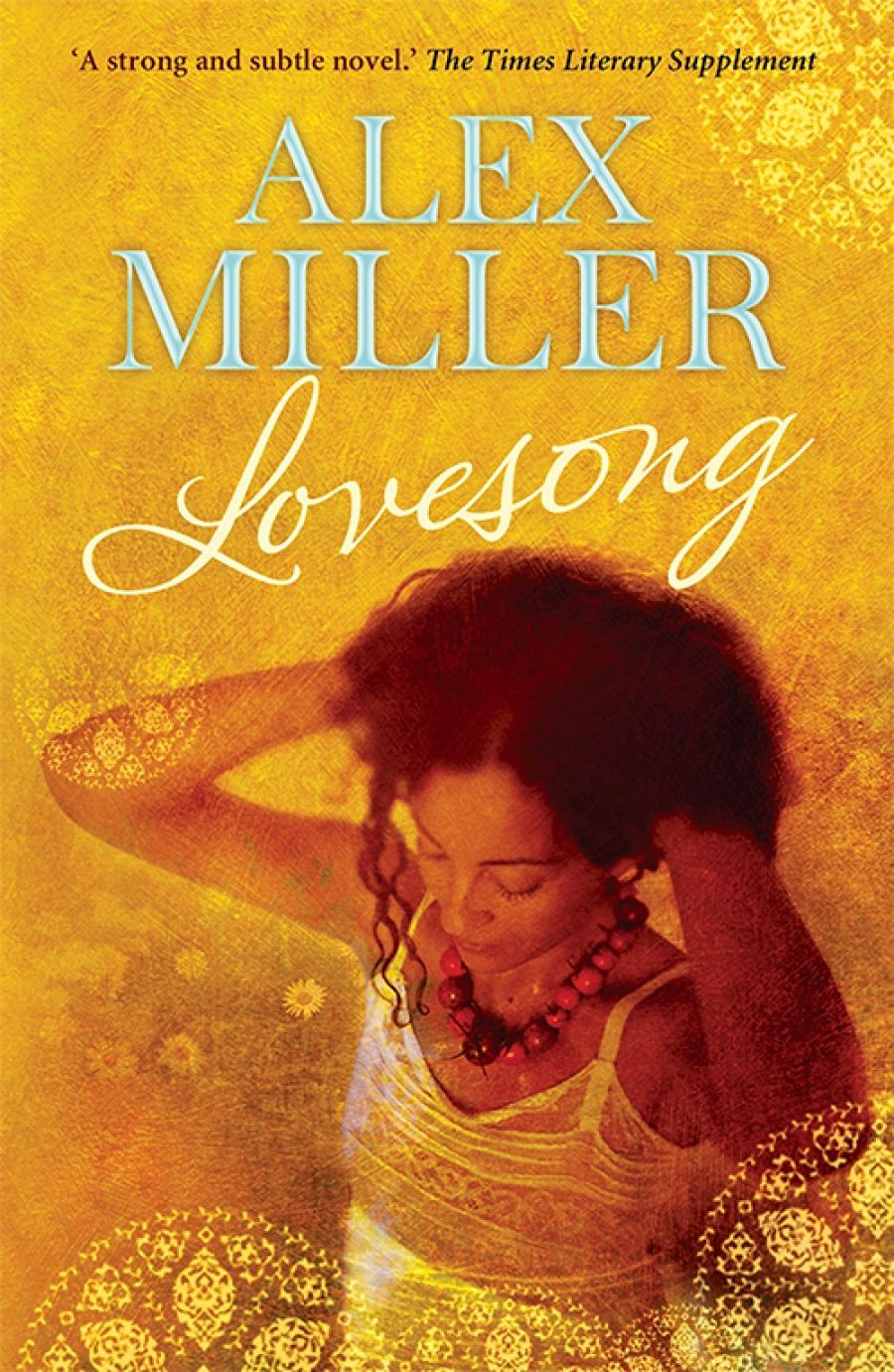 Judith Armstrong reviews Lovesong by Alex Miller